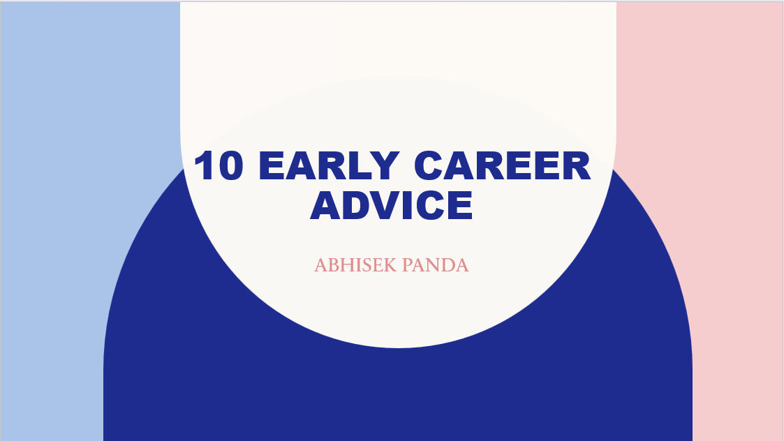 Early Career Advice